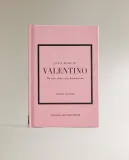 The Little Book of Valentino. Иллюстрированная книга о модном доме Valentino (на английском языке) — фото 3