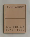 Anni Albers: Notebook 1970-1980. Художественное издание (на английском языке) — фото 1