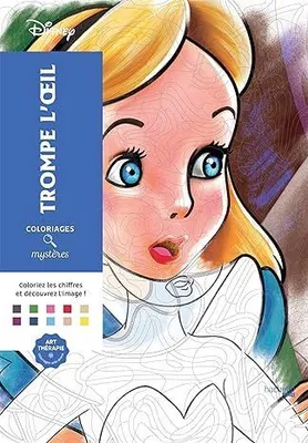Раскраска по номерам Coloriages mysteres Disney - Trompe l'oeil, 128стр.