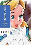 Раскраска по номерам Coloriages mysteres Disney - Trompe l'oeil, 128стр. — фото 1