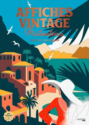 Hachette раскраска по номерам Affiches vintage - Livre de coloriage de Misteratomic(предзаказ, дата выпуска 02.04.2025)