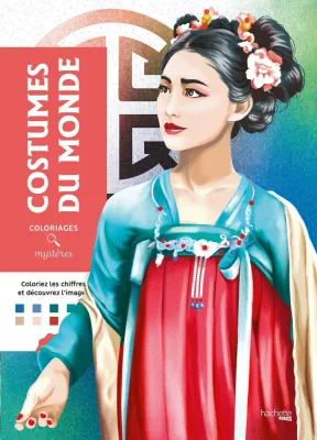 Hachette  раскраска по номерам  Coloriages mystères - Costumes du monde