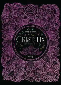 Hachette  раскраска по номерам  Cristaux