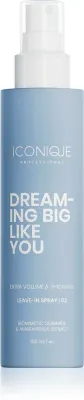 ICONIQUE Professional DREAMING BIG LIKE YOU Volume & Thickness - Спрей без смывания для объема