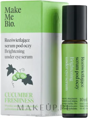 Сыворотка для области вокруг глаз Make Me Bio Cucumber Freshness с маслом жожоба макадамии и экстрактом огурца для сияния 10 мл