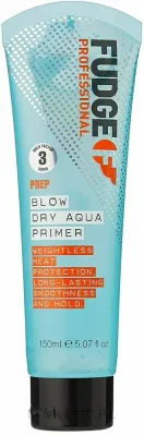 Разглаживающая термозащитная сыворотка для укладки феном Fudge Prep Blow Dry Aqua Primer, 150 мл