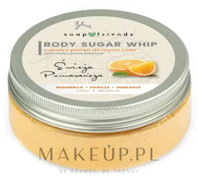 Сахарный мусс для мытья тела Soap&Friends Orange Body Sugar Whip со свежим апельсином, 200 г