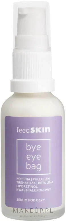 Сыворотка для области вокруг глаз Feedskin Bye Eye Bag с кофеином маслом жожоба и авокадо 30 мл