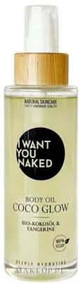 Масло для тела I Want You Naked Coco Glow Кокосовое сияние для всех типов кожи