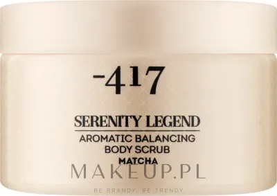 417 -417 Serenity Legend Aromatic Balancing Body Scrub Matcha - Ароматический скраб для баланса кожи Matcha с солью Мёртвого моря 400 г