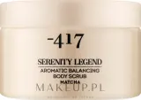 417 -417 Serenity Legend Aromatic Balancing Body Scrub Matcha - Ароматический скраб для баланса кожи Matcha с солью Мёртвого моря 400 г — фото 1
